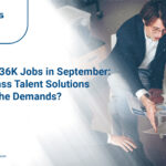 U.S. Adds 336K Jobs in September: How Integrass Talent Solutions Help Meet the Demands?